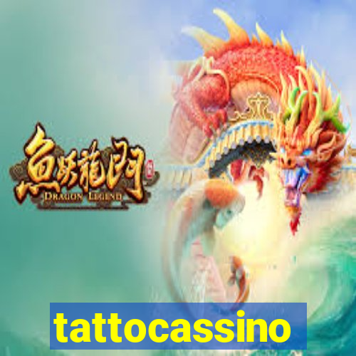 tattocassino