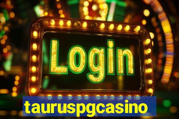 tauruspgcasino