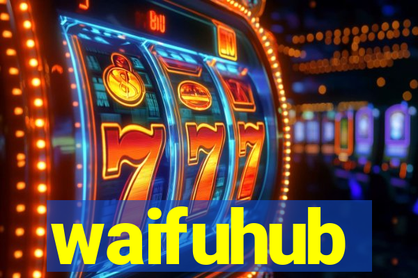 waifuhub