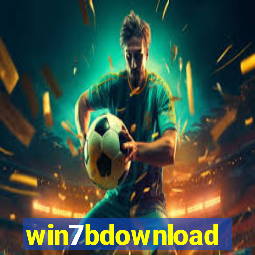 win7bdownload