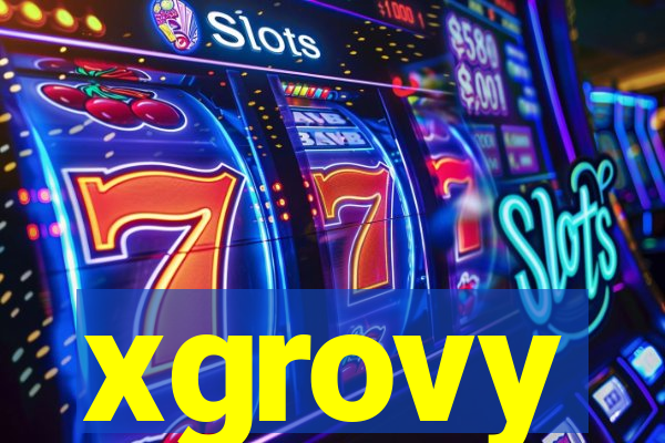 xgrovy