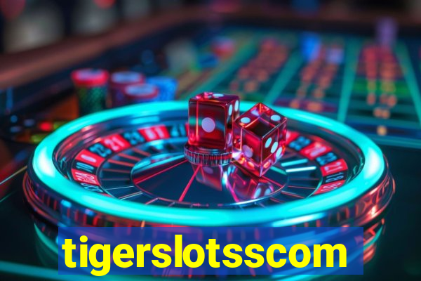 tigerslotsscom