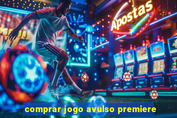 comprar jogo avulso premiere