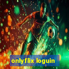 onlyflix loguin