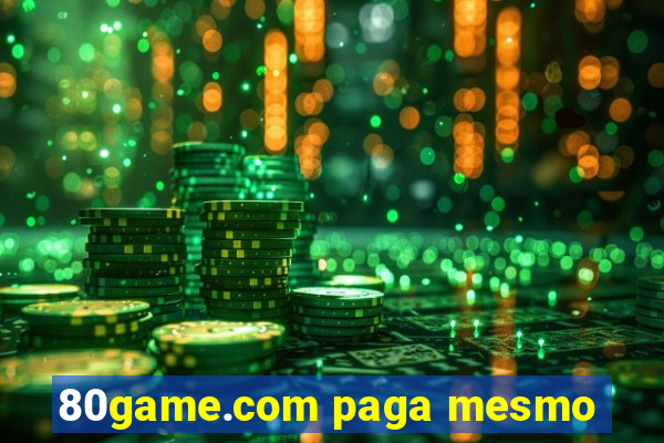 80game.com paga mesmo