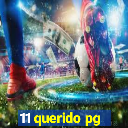 11 querido pg