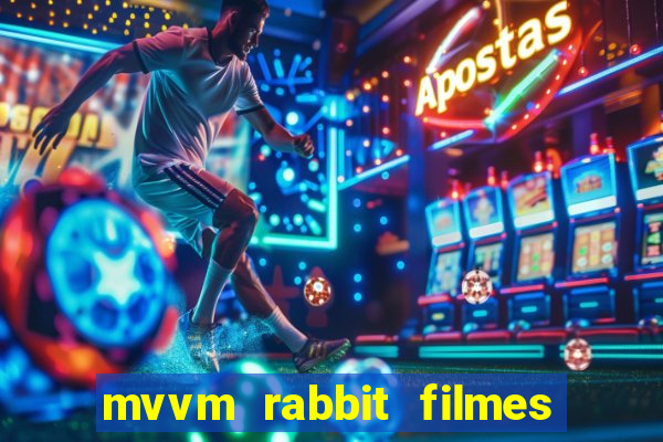 mvvm rabbit filmes e séries