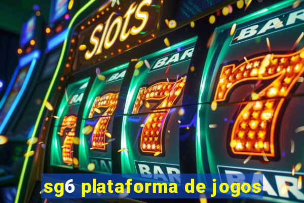 sg6 plataforma de jogos