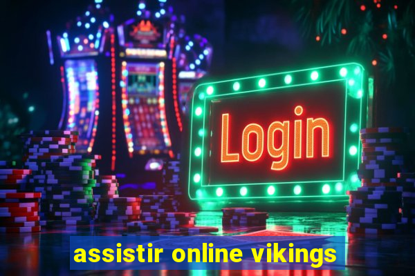 assistir online vikings