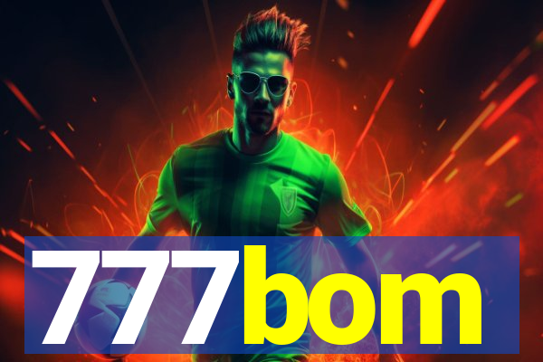 777bom