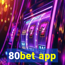 80bet app