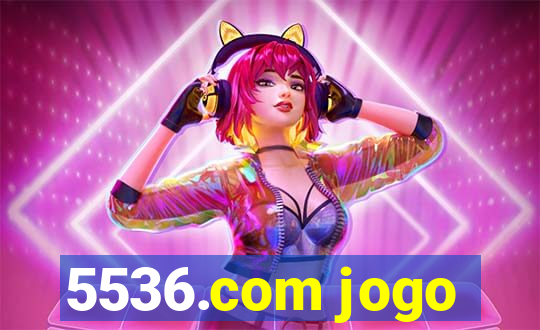 5536.com jogo