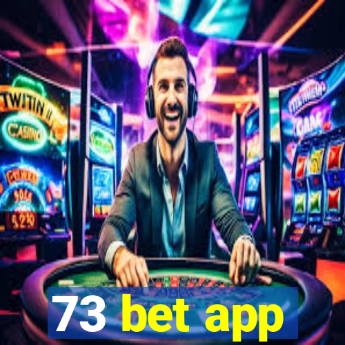 73 bet app