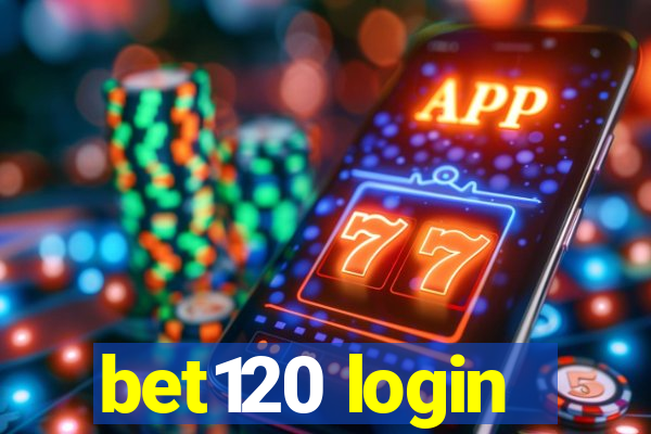 bet120 login