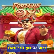 fortune tiger 333bet