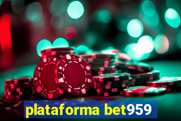 plataforma bet959