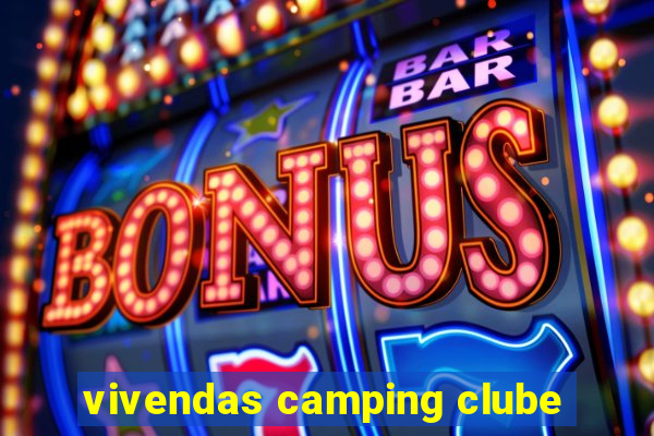 vivendas camping clube