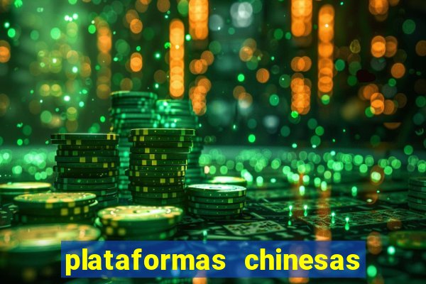 plataformas chinesas de apostas