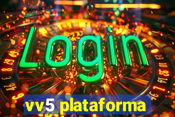 vv5 plataforma