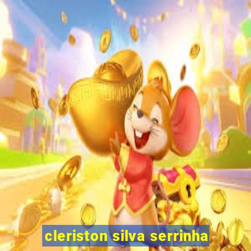 cleriston silva serrinha