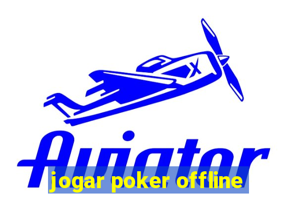 jogar poker offline