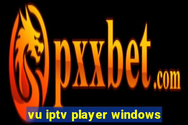 vu iptv player windows