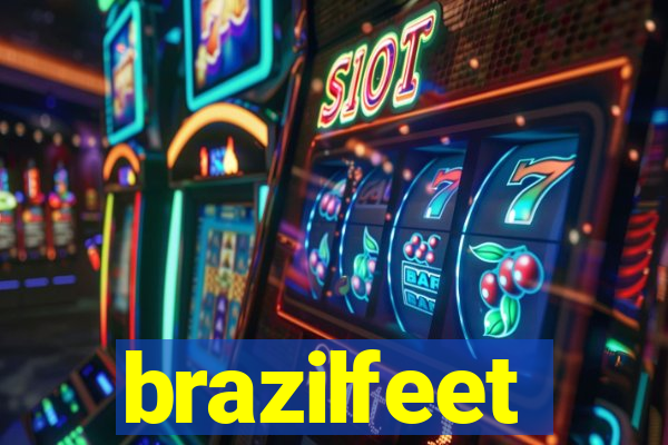 brazilfeet