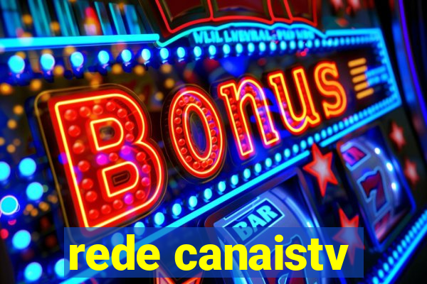 rede canaistv