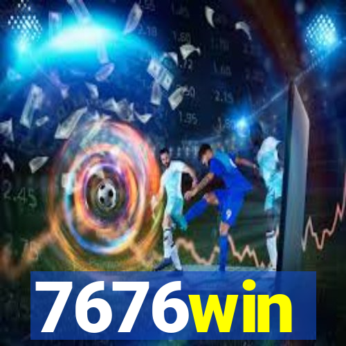 7676win