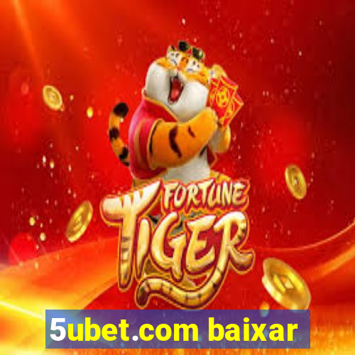 5ubet.com baixar