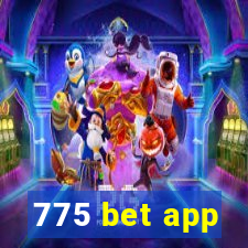 775 bet app