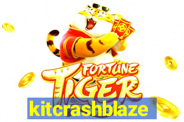 kitcrashblaze