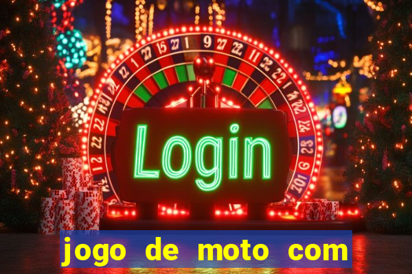 jogo de moto com dinheiro infinito