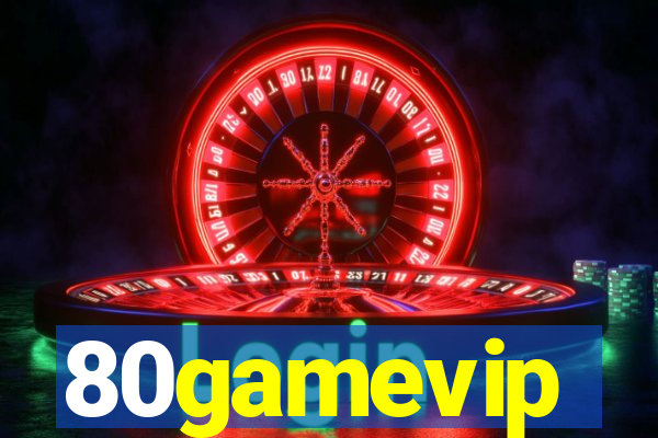 80gamevip