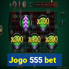 Jogo 555 bet