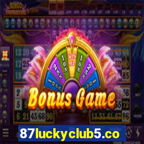 87luckyclub5.com