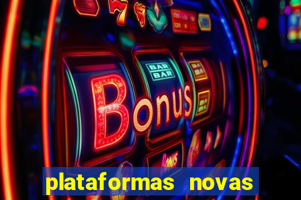 plataformas novas de apostas