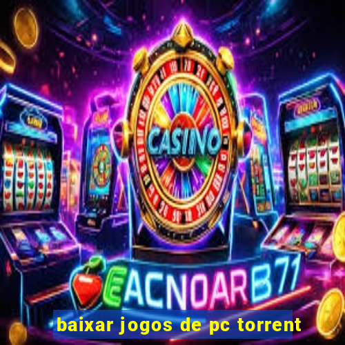 baixar jogos de pc torrent