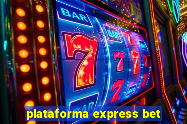 plataforma express bet