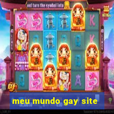 meu mundo gay site