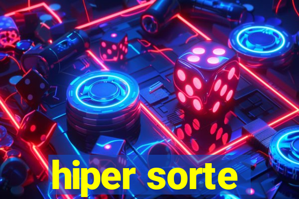 hiper sorte