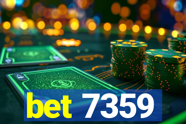 bet 7359