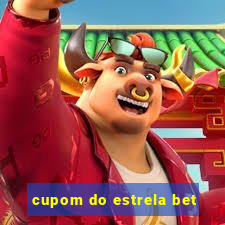 cupom do estrela bet