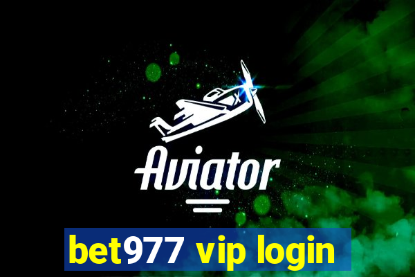 bet977 vip login