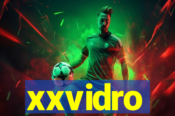 xxvidro