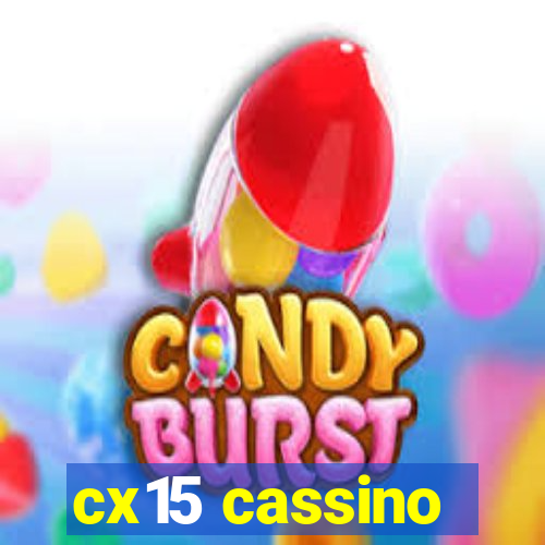 cx15 cassino