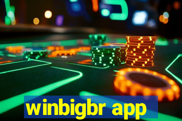 winbigbr app