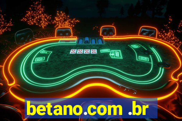 betano.com .br