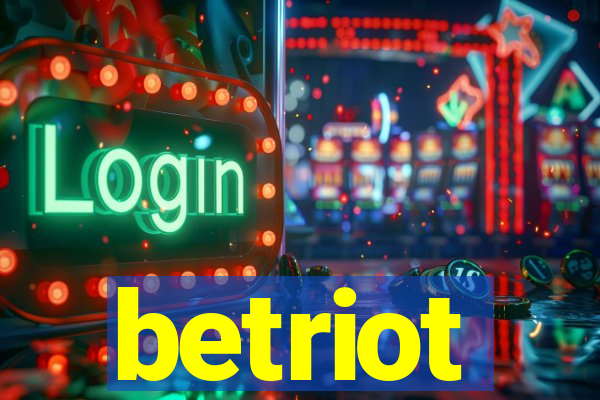 betriot