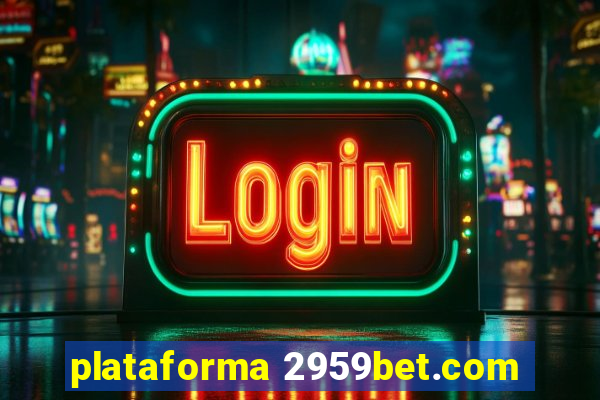 plataforma 2959bet.com